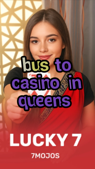bus to casino in queens-w4cy2mdjlx2bf.com